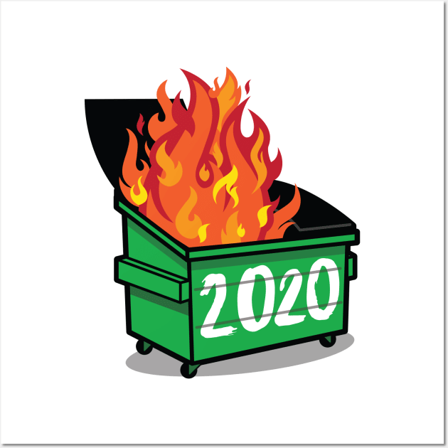 Dumpster Fire 2020 Wall Art by Pufahl